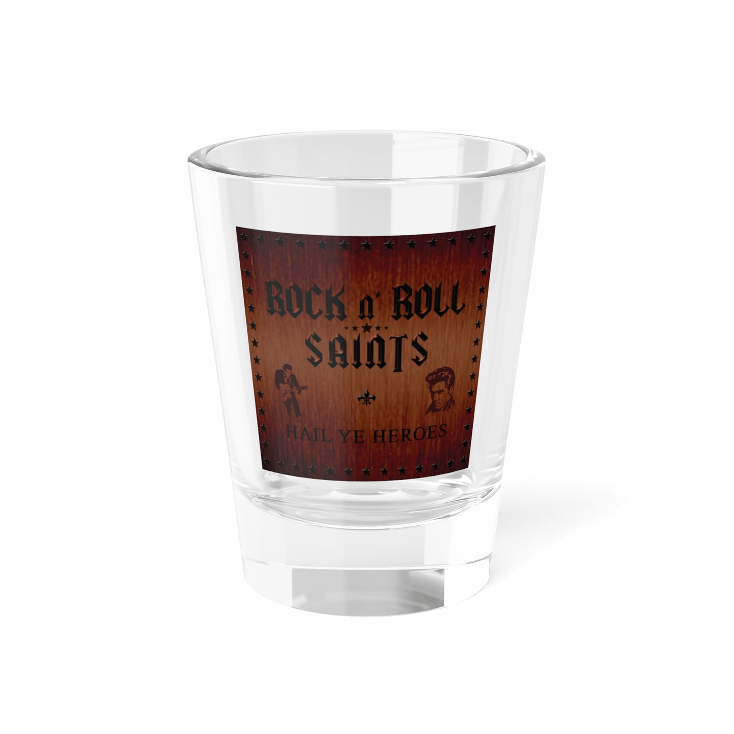 HAIL YE HEROES Shot Glass